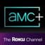 AMC+ Roku Premium Channel